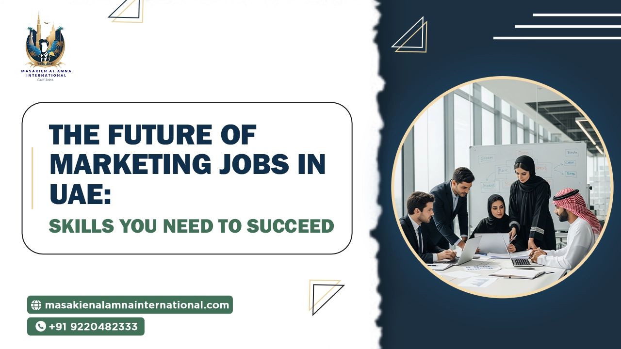The future of Marketing jobs in UAE: skills you need to succeed