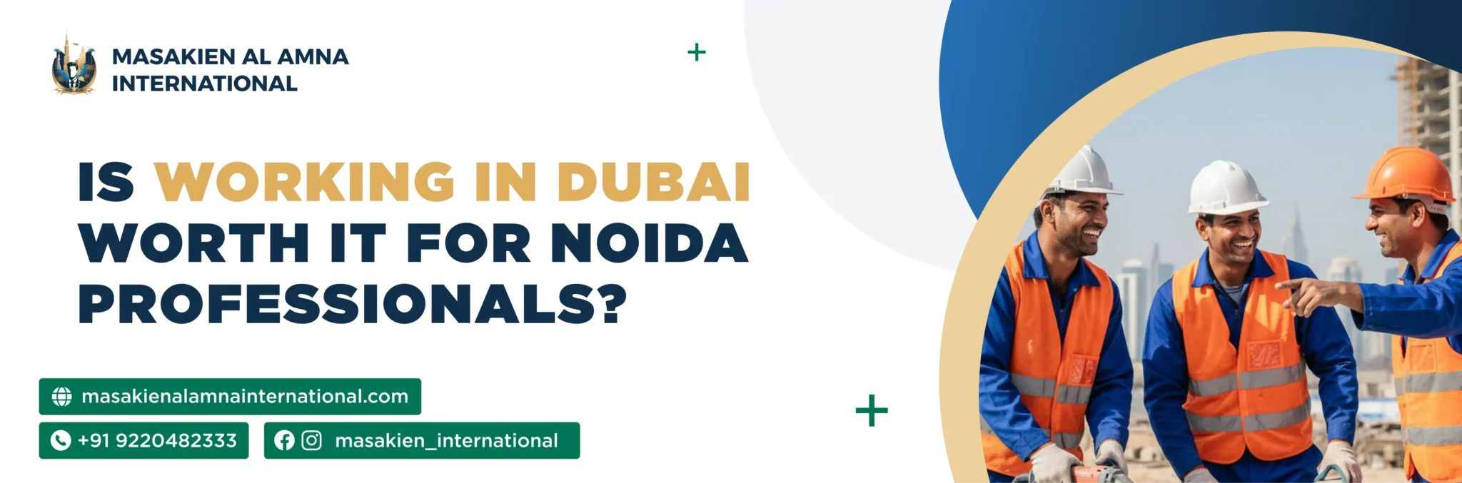 Is Working in Dubai Worth It for Noida Professionals